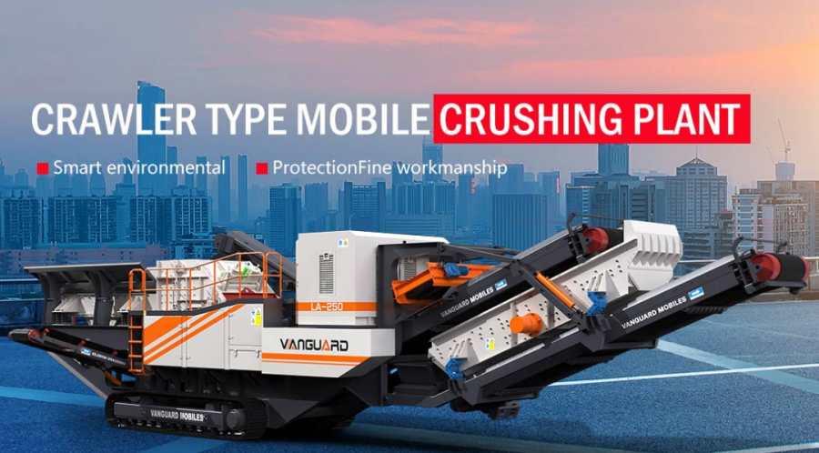 crawler type mobile crushing plant, mobile stone crusher, Vanguard Machinery