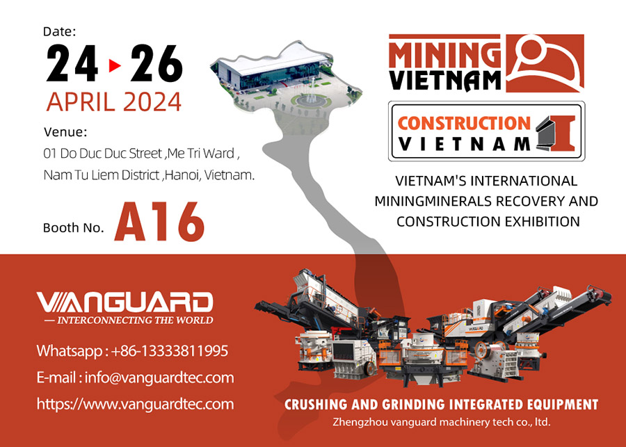  Vietnam International Mining, Engineering Machinery, Construction and Technology Exhibition, stone crusher, Vanguard Machinery
