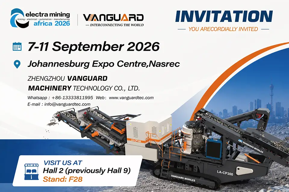 The First Stage That Sets the Tone: Vanguard Machinery Brings the Tracked Mobile Jaw Crusher to Electra Mining Africa 2026